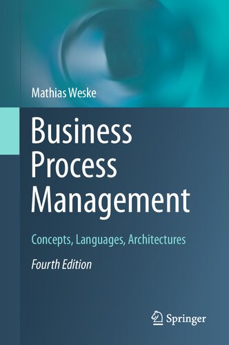 Business Process Management: Concepts, Languages, Architectures