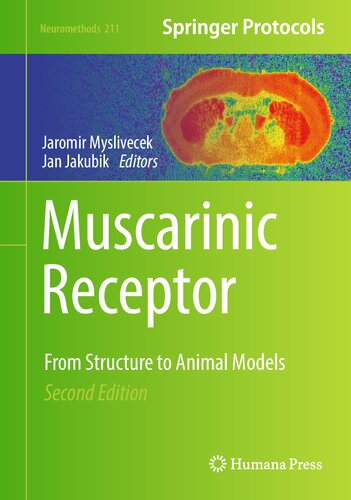Muscarinic Receptor: From Structure to Animal Models (Neuromethods, 211)