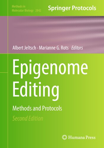 Epigenome Editing: Methods and Protocols (Methods in Molecular Biology, 2842)