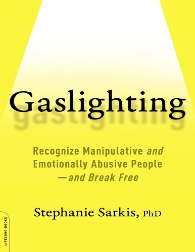 Healing From Toxic Relationships: 10 Essential Steps to Recover From Gaslighting, Narcissism, and Emotional Abuse