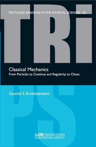 Classical Mechanics: From Particles to Continua and Regularity to Chaos