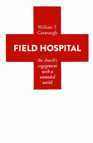 Field Hospital - Church's Engagement with Wounded World