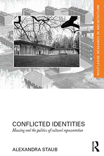 Conflicted Identities: Housing and the Politics of Cultural Representation