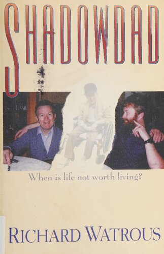 Shadowdad: When Is Life Not Worth Living?