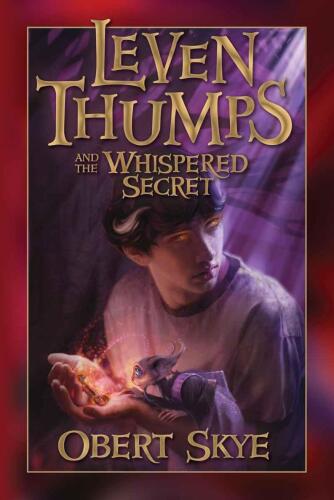 Leven Thumps And the Whispered Secret