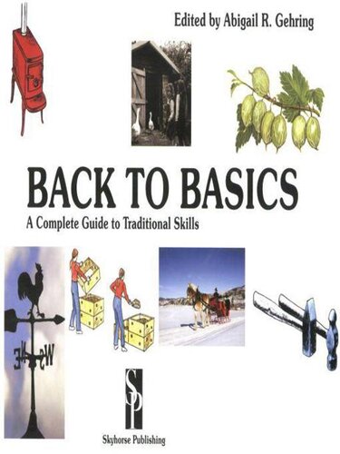 Back to Basics: A Complete Guide to Traditional Skills