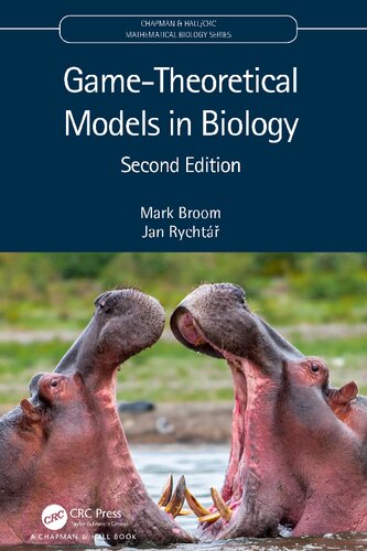 Game-Theoretical Models in Biology (Chapman & Hall/CRC Mathematical Biology Series)