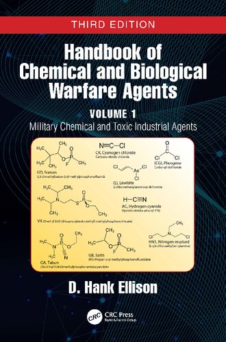 Handbook of Chemical and Biological Warfare Agents, Volume 1: Military Chemical and Toxic Industrial Agents (Handbook Chemical & Biological Warfare Agents 3e)