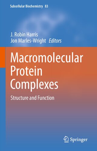 Macromolecular Protein Complexes: Structure and Function (Subcellular Biochemistry, 83)