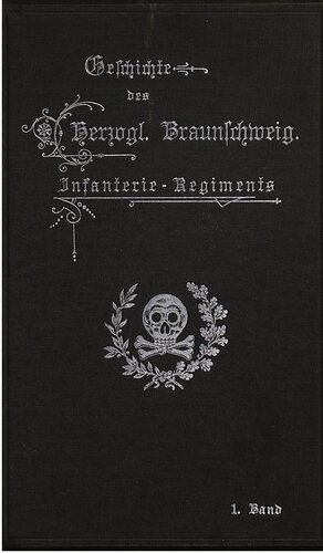 Das Schwarze Korps 1809 und das Englisch-Braunschweigische Infanterie-Regiment bis 1814