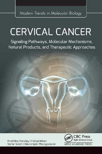 Cervical Cancer: Signaling Pathways, Molecular Mechanisms, Natural Products, and Therapeutic Approaches (Modern Trends in Molecular Biology)