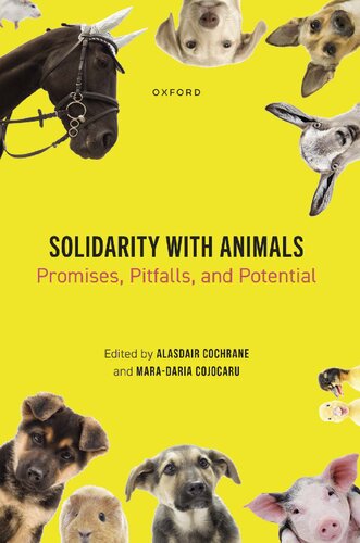 Solidarity with Animals: Promises, Pitfalls, and Potential