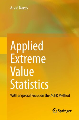 Applied Extreme Value Statistics: With a Special Focus on the ACER Method