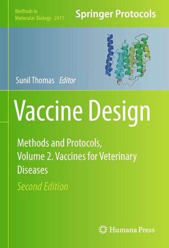 Vaccine Design: Methods and Protocols, Volume 2. Vaccines for Veterinary Diseases (Methods in Molecular Biology, 2411)