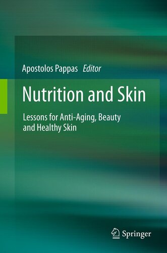 Nutrition and Skin: Lessons for Anti-Aging, Beauty and Healthy Skin