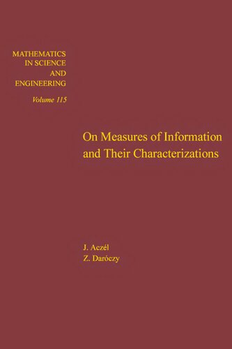 On measures of information and their characterizations, Volume 115 (Mathematics in Science and Engineering)