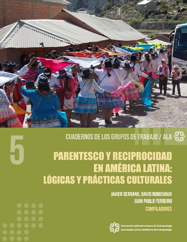 Parentesco y reciprocidad en América Latina: lógicas y prácticas culturales