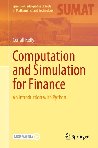 Computation and Simulation for Finance: An Introduction with Python (Springer Undergraduate Texts in Mathematics and Technology)