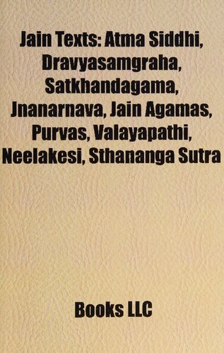 Jain Texts: Atma Siddhi, Dravyasamgraha, Satkhandagama, Jnanarnava, Jain Agamas, Purvas, Valayapathi, Neelakesi, Sthananga Sutra