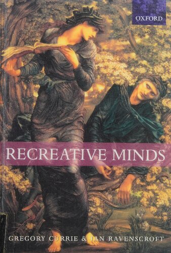 Recreative Minds: Imagination in Philosophy and Psychology
