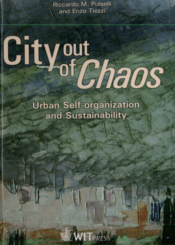 City Out of Chaos: Urban Self Organization and Sustainability (The Sustainable World)