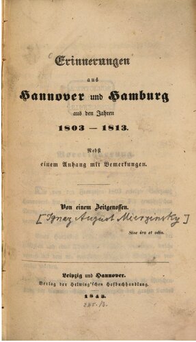 Erinnerungen aus Hannover und Hamburg aus den Jahren 1803 und 1813 ; nebst einem Anhang mit Bemerkungen
