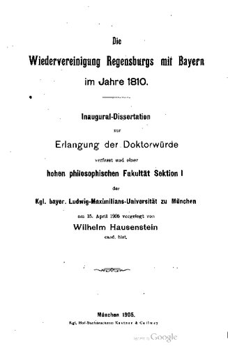 Die Wiedervereinigung Regensburgs mit Bayern im Jahre 1810