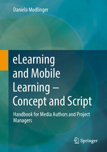 eLearning and Mobile Learning - Concept and Script: Handbook for Media Authors and Project Managers