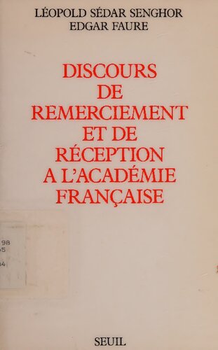 Discours de Remerciement et de Réception a l'Académie Française