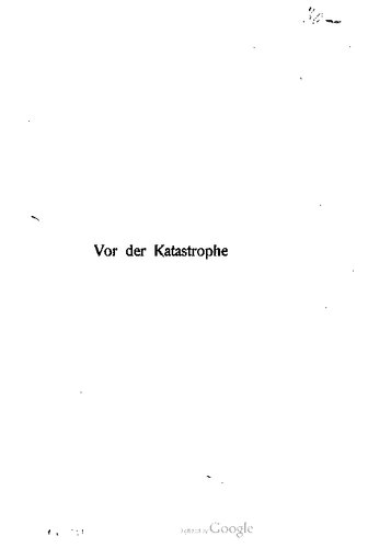 Vor der Katastrophe : Ein Blick ins Zarenreich. Skizzen und Interviews aus den russischen Hauptstädten