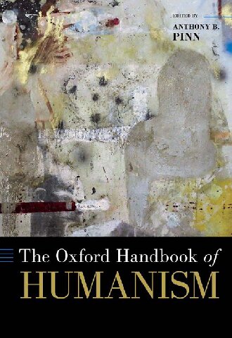 The Oxford Handbook of Humanism
