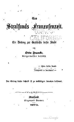 Aus Stralsunds Franzosenzeit. Ein Beitrag zur Geschichte dieser Stadt