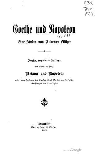 Goethe und Napoleon ; mit einem Anhang: Weimar und Napoleon