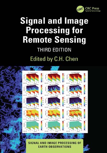 Signal and Image Processing for Remote Sensing (Signal and Image Processing of Earth Observations)