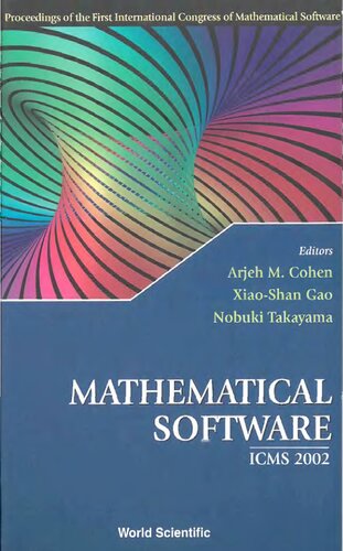 Mathematical Software: Proceedings of the First International Congress of Mathematical Software : Beijing, China, 17-19 August 2002