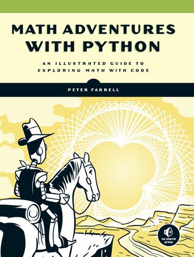 Math Adventures with Python: An Illustrated Guide to Exploring Math with Code