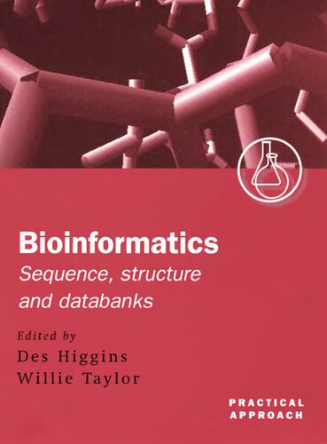 Bioinformatics: Sequence, Structure and Databanks: A Practical Approach (The ^APractical Approach Series)