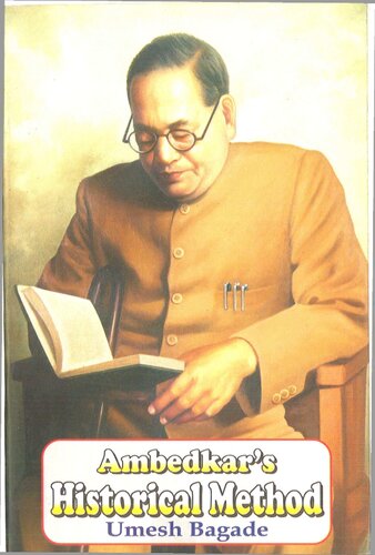 Ambedkar's Historical Method: A Non-Brahminic Critique of Positivist History