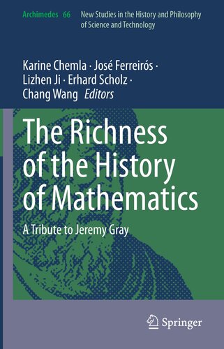 The Richness of the History of Mathematics: A Tribute to Jeremy Gray