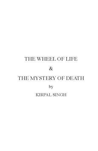 The wheel of life & The mystery of death