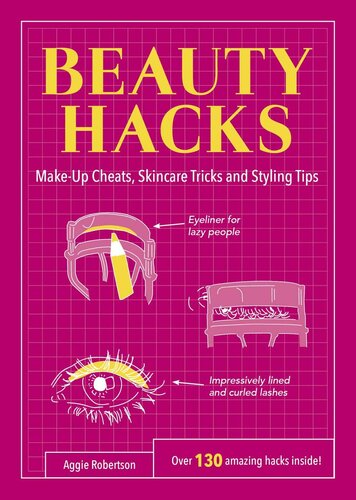 Beauty Hacks: Make-Up Cheats, Skincare Tricks and Styling Tips
