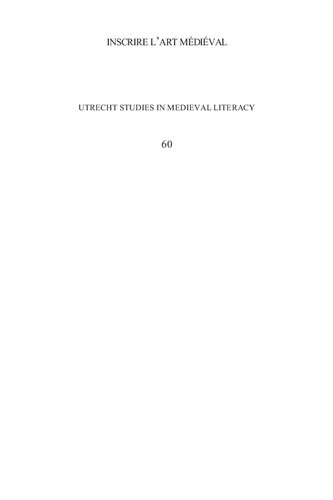 Les Inscriptions a Lepreuve de Lart Medieval: Dialogues, Compositions, Poetique