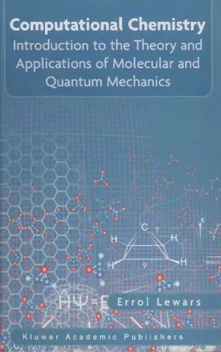 Computational Chemistry: Introduction to the Theory and Applications of Molecular and Quantum Mechanics