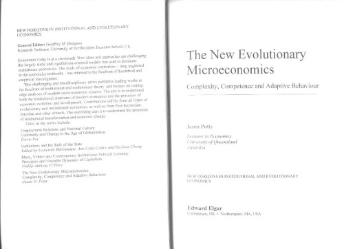 The New Evolutionary Microeconomics: Complexity, Competence and Adaptive Behaviour (New Horizons in Institutional and Evolutionary Economics)