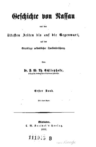 Geschichte von Nassau von den ältesten Zeiten bis auf die Gegenwart, auf der Grundlage urkundlicher Quellenforschung .