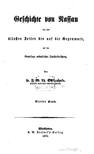 Geschichte von Nassau von den ältesten Zeiten bis auf die Gegenwart, auf der Grundlage urkundlicher Quellenforschung