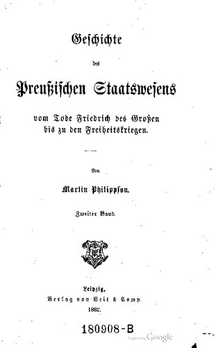 Geschichte des Preußischen Staatswesens vom Tode Friedrich des Großen bis zu den Freiheitskriegen