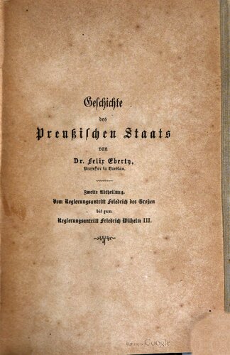 Vom Regierungsantritt Friedrich des Großen bis zum Regierungsantritt Friedrich Wilhelm III. / 1740-1763