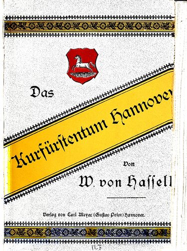 Das Kurfürstentum Hannover vom Baseler Frieden bis zur preußischen Occupation [Okkupation] im Jahre 1806