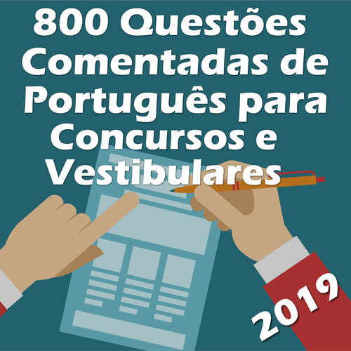 800 Questões Comentadas de Português para Concursos e Vestibulares